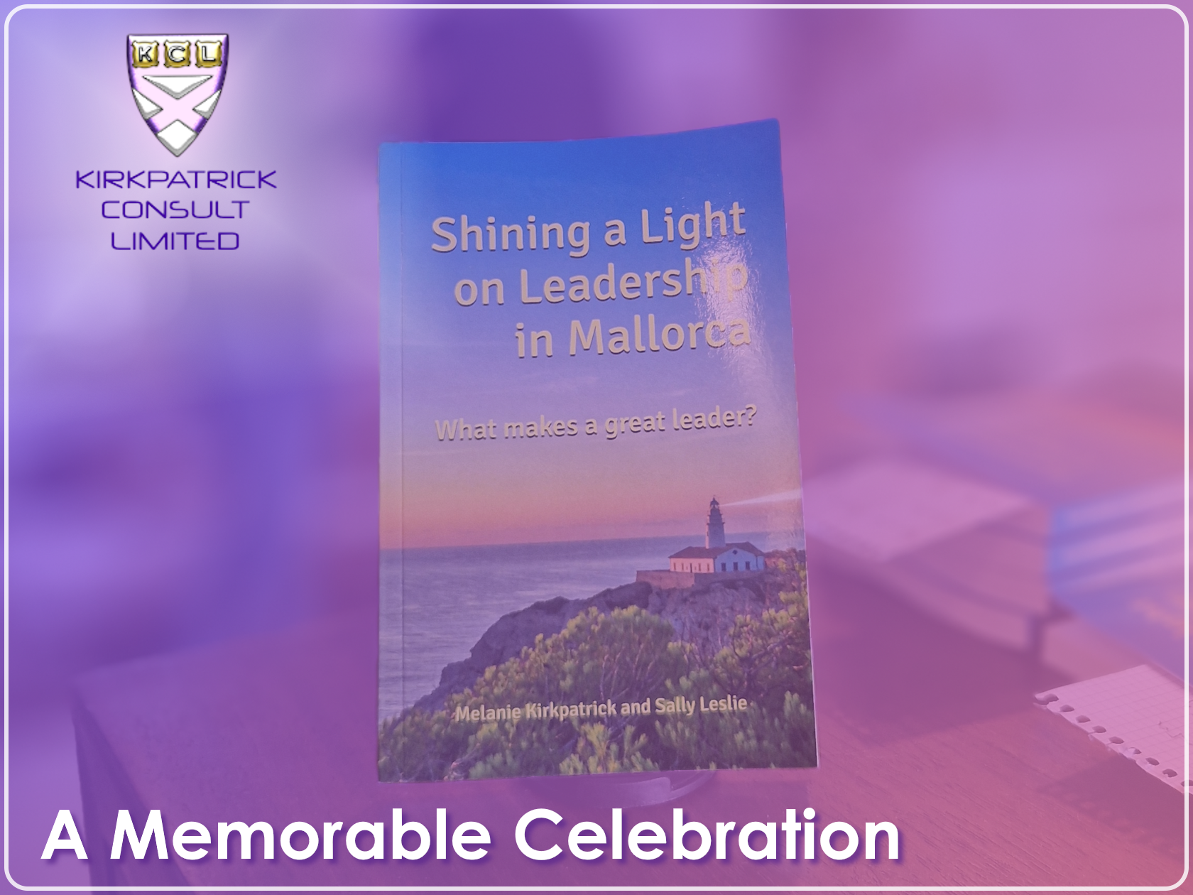 Kirkpatrick Consult Limited - Book Launch Review - Shining a Light on Leadership in Mallorca